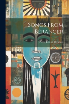 Paperback Songs From Béranger Book