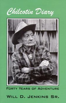 Paperback Chilcotin Diary: Forty Years of Adventure Book