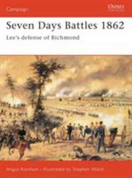 Paperback Seven Days Battles 1862: Lee's Defense of Richmond Book