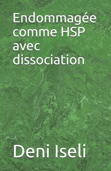 Paperback Endommagée comme HSP avec dissociation [French] Book