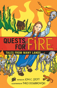 Paperback Quests for Fire: Tales from Many Lands Book