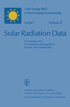 Paperback Solar Radiation Data: Proceedings of the EC Contractors' Meeting Held in Brussels, 18-19 October 1982 Book
