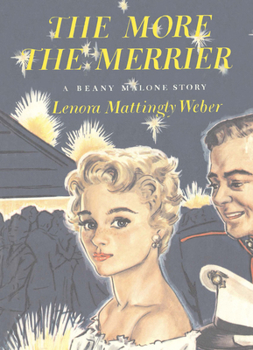 The More the Merrier - Book #8 of the Beany Malone