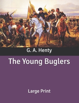 Paperback The Young Buglers: Large Print Book