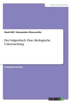 Paperback Der Sulgenbach. Eine ökologische Untersuchung [German] Book