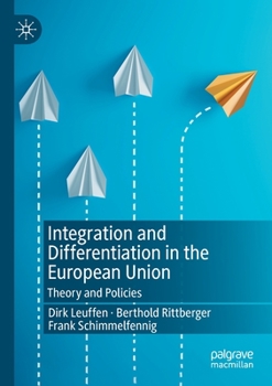 Paperback Integration and Differentiation in the European Union: Theory and Policies Book