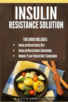 Paperback Insulin Resistance Solution: 2 Manuscripts (with 100+ insulin resistant diet recipes) +BONUS Book