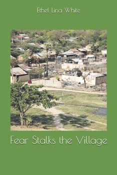 Fear Stalks the Village