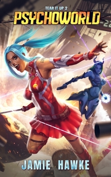 Psychoworld: A Superhero Adventure - Book #2 of the Tear It Up
