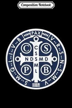 Paperback Composition Notebook: Spiritual Religious Christian Catholic St Benedict Journal/Notebook Blank Lined Ruled 6x9 100 Pages Book