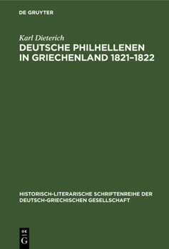 Hardcover Deutsche Philhellenen in Griechenland 1821-1822 [German] Book