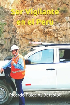 Paperback Ser Vigilante en el Perú [Spanish] Book