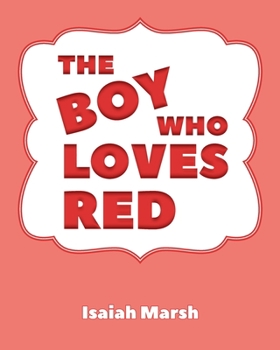 Paperback The Boy Who Loves Red Book