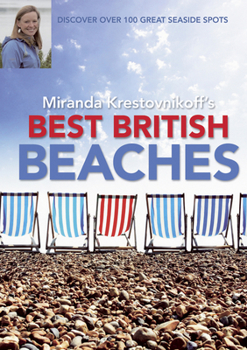 Paperback Best British Beaches: Discover Over 100 Great Seaside Spots Book