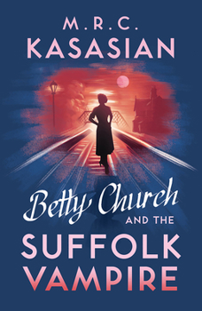 Betty Church and the Suffolk Vampire - Book #1 of the Betty Church Mystery