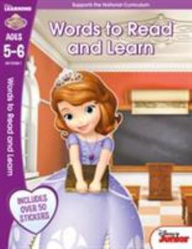 Paperback Sofia the First - Words to Read and Understand, Ages 5-6: Ages 5-6 (Disney Learning) Book