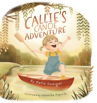 Hardcover Callie's Canoe Adventure Book