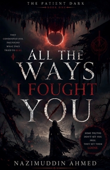 Paperback All the Ways I Fought You Book