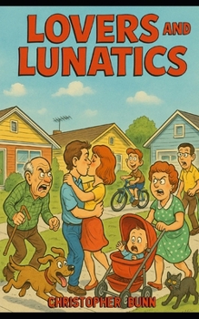 Lovers and Lunatics - Book #1 of the Potter Family Files