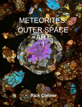 METEORITES: OUTER SPACE ART 1