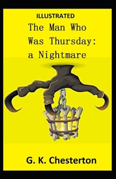 Paperback The Man Who Was Thursday: a Nightmare Illustrated Book