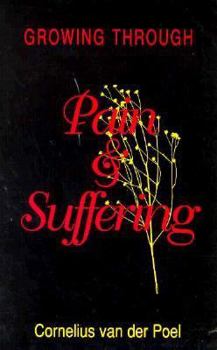 Paperback Growing Through Pain and Suffering Book