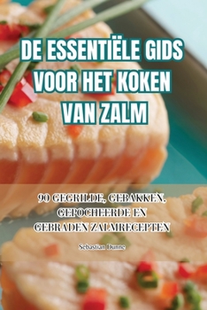 Paperback de Essentiële Gids Voor Het Koken Van Zalm [Dutch] Book