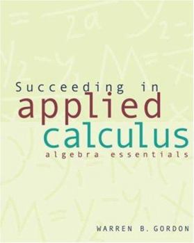Paperback Succeeding in Applied Calculus: Algebra Essentials Book