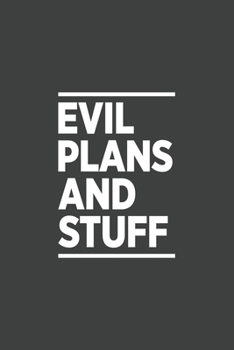Evil plans and stuff: Blank lined journal