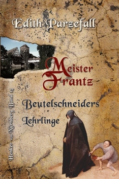 Paperback Meister Frantz: Beutelschneiders Lehrlinge [German] Book