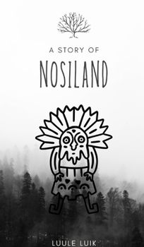 Hardcover A story of Nosiland Book