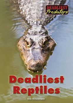 Hardcover Deadliest Reptiles Book