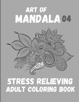 Paperback Stress Relieving Adult Coloring Book. Art of Mandalas.: Stress relieving designs. Book