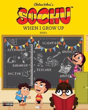 Paperback Sochu - When I Grow Up Book