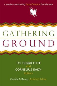 Hardcover Gathering Ground: A Reader Celebrating Cave Canem's First Decade Book