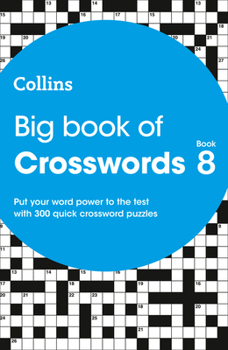 Paperback Big Book of Crosswords 8: 300 quick crossword puzzles (Collins Crosswords) Book