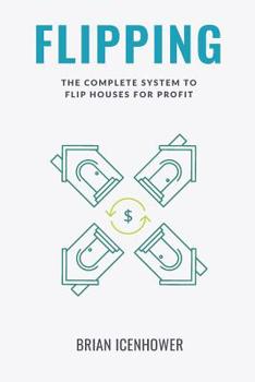 Paperback Flipping: The Complete System to Flip Houses for Profit Book