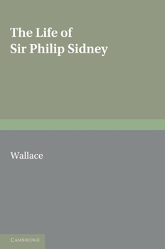 Paperback The Life of Sir Philip Sidney Book