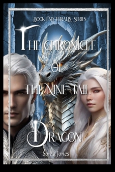Paperback The Chronical of the Nine tail dragon.: Book 1 of the Mythralis Series. Book