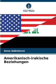 Paperback Amerikanisch-irakische Beziehungen [German] Book