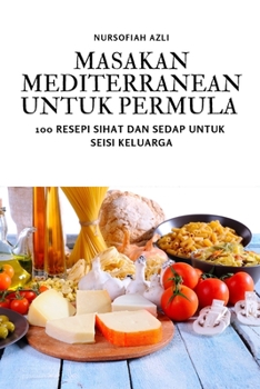 Paperback Masakan Mediterranean Untuk Permula [Malay] Book