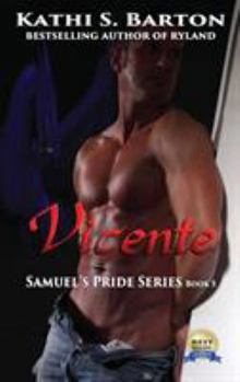 Vicente - Book #5 of the Samuel's Pride