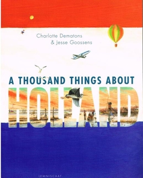 Paperback A Thousand Things about Holland Book