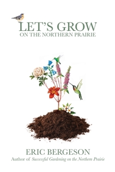 Paperback Let's Grow on the Northern Prairie Book