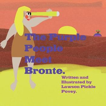 Paperback The Purple People meet Bronte. Book