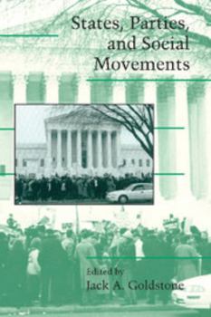States, Parties, and Social Movements - Book  of the Cambridge Studies in Contentious Politics