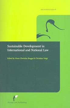 Sustainable Development in International and National Law: Waht Did the Brundtland Report Do to Legal Thinking and Legal Development, and Where Can We Go from Here? (Avosetta)