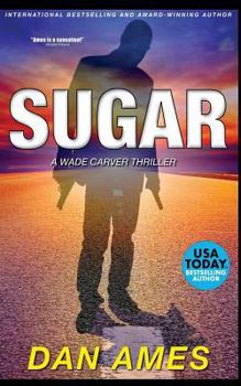 Paperback Sugar: A Wade Carver Thriller Book