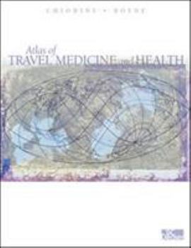 Paperback Atlas of Travel Medicine and Health [With CDROM] Book