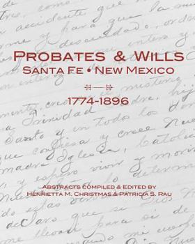 Paperback Probates & Wills Santa Fe 1774-1896 Book